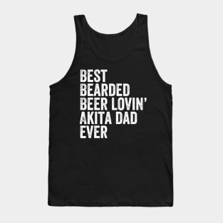 Mens Best Bearded Beer Lovin Akita Dad Gift Pet Dog Owner Tank Top